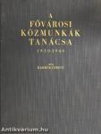 A fővárosi közmunkák tanácsa 1930-1940