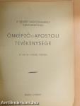 A Szegedi Nagyszeminárium papnövendékeinek önképző és apostoli tevékenysége az 1941/42.-1942/43. tanévben