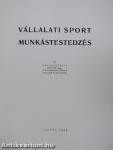 Vállalati sport - Munkástestedzés