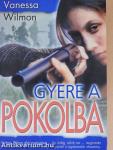 Gyere a pokolba