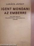 Igent mondani az emberre