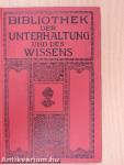 Bibliothek der Unterhaltung und des Wissens 1913/8. (gótbetűs)