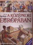 Így éltek a középkori Európában