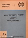 Szennyvíztisztító telepek műszaki átadás-átvétele