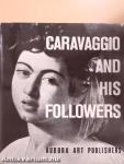 Caravaggio and His Followers