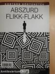 Egyperces évszázad/Abszurd flikk-flakk