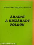 Áradat a kiszáradt földön