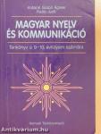 Magyar nyelv és kommunikáció - Tankönyv a 9-10. évfolyam számára