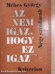 Az nem igaz, hogy ez igaz