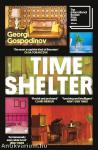 Time Shelter: Winner of the International Booker Prize