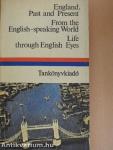 England, past and present/From the English-speaking World/Life through English Eyes