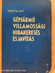 Gépjármű villamossági hibakeresés és javítás