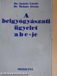 A belgyógyászati ügyelet ABC-je