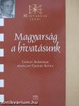 Magyarság a hivatásunk
