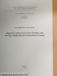 Japanese Labour Law Cases Dealing with Foreign Multinational Corporation in Japan