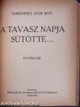 Ifjuság/Esti út/A porosz levél/Madame de Rothe halála/Tragédia/Kucséberkosár/Lőrinc emléke/A tavasz napja sütötte...