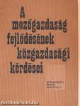 A mezőgazdaság fejlődésének közgazdasági kérdései