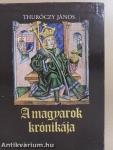 A magyarok krónikája I-II.