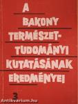 A Bakony természettudományi kutatásának eredményei 3.