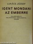 Igent mondani az emberre