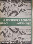 A Testnevelési Főiskola közleményei 1985/3.