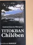 Titokban Chilében