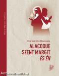 Alacoque Szent Margit és én