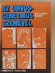 Az orvos-genetikus szemével