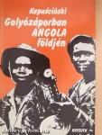 Golyózáporban Angola földjén