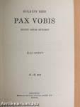 Pax Vobis I-III.