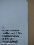 A szarvassá változott fiú kiáltozása a titkok kapujából