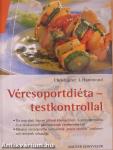 Vércsoportdiéta - testkontrollal