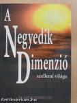 A Negyedik Dimenzió szellemi világa