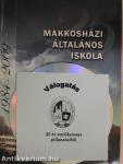 Makkosházi Általános Iskola 1984-2009 - CD-vel