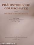 Prähistorische Goldschätze