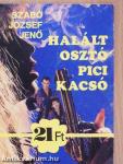 Halált osztó pici kacsó