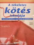 A tökéletes kötés iskolája