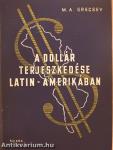 A dollár terjeszkedése Latin-Amerikában