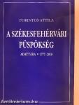 A székesfehérvári püspökség adattára 1777-2010