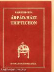 Árpád-házi Triptichon (aláírt példány)