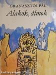 Alakok, álmok