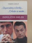 ...Gyurcsány a király.../...Orbán a vezér... (dedikált példány)