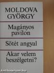 Magányos pavilon/Sötét angyal/Akar velem beszélgetni?