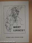 Miért Lukács?
