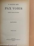 Pax Vobis I-III.