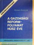 A gazdasági reformfolyamat húsz éve