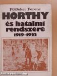 Horthy és hatalmi rendszere 1919-1922