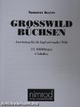 Grosswild Büchsen