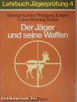 Der Jäger und seine Waffen