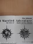 I Married Adventure